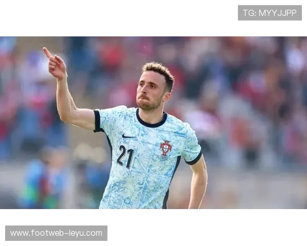 葡萄牙锋将若塔状态飙升，再成进攻关键点